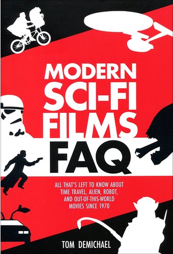 Modern Sci-Fi Films FAQ: All That's Left to Know
