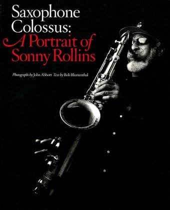 Sonny Rollins - Saxophone Colossus: A Portrait of