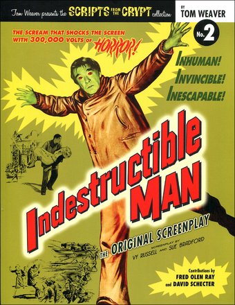 Scripts from the Crypt #2: Indestructible Man