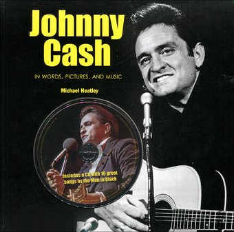 Johnny Cash in Words, Pictures, and Music (Book +