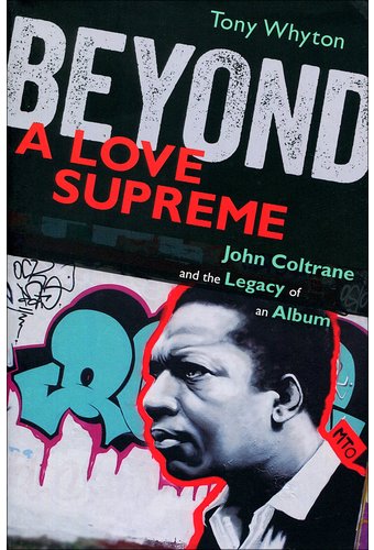 John Coltrane - Beyond A Love Supreme: John