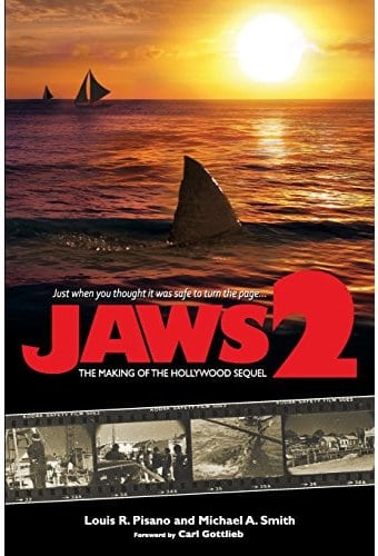 Jaws 2: The Making of the Hollywood Sequel