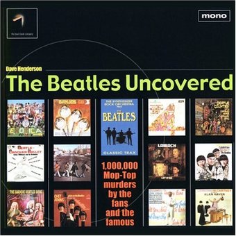The Beatles - Uncovered: 1,000,000 Mop-Top