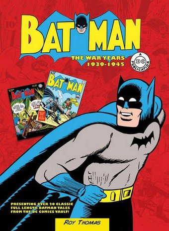 Batman - The War Years, 1939-1945