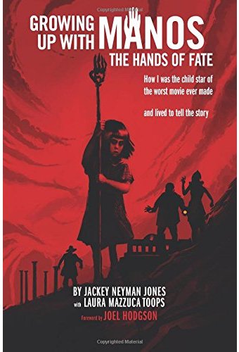 Growing Up with Manos: The Hands of Fate - How I