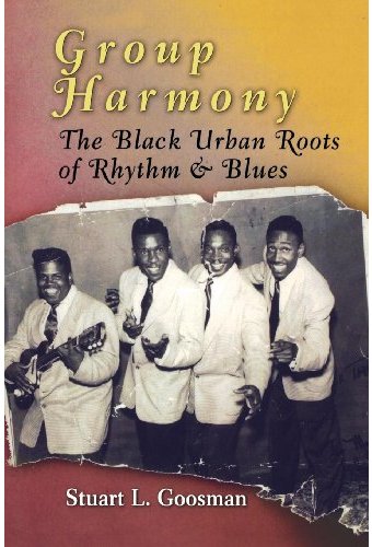 Group Harmony: The Black Urban Roots of Rhythm &