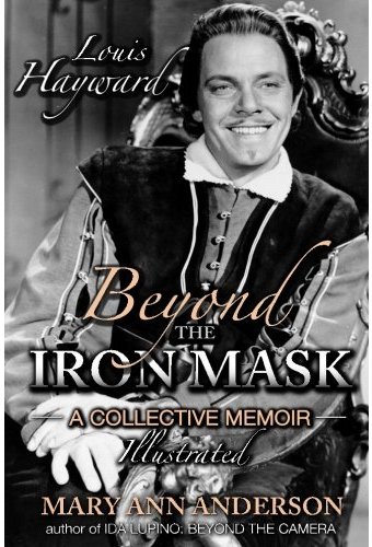 Louis Hayward: Beyond the Iron Mask A Collective