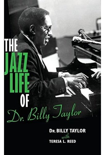 Billy Taylor - The Jazz Life of Dr. Billy Taylor