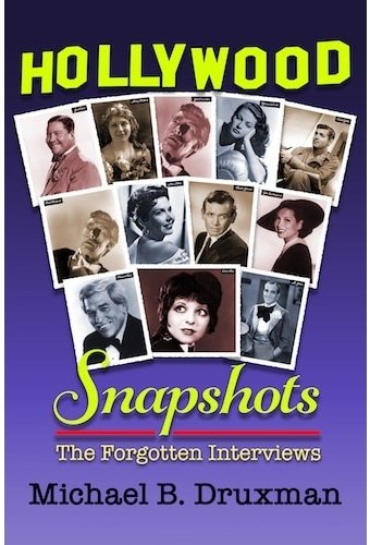Hollywood Snapshots: The Forgotten Interviews