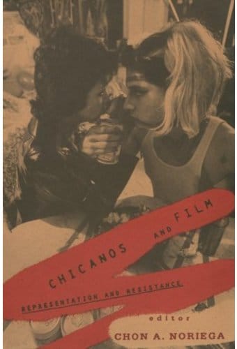 Chicanos and Film: Representation and Resistance
