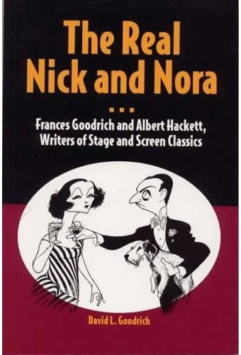 The Real Nick and Nora: Frances Goodrich and
