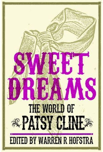 Patsy Cline - Sweet Dreams: The World of Patsy