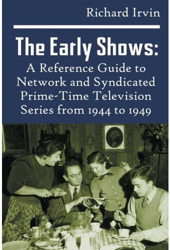 The Early Shows: A Reference Guide to Network and