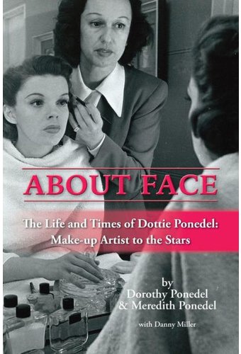 About Face: The Life and Times of Dottie Ponedel,