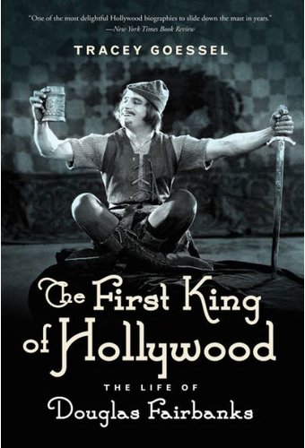 The First King of Hollywood: The Life of Douglas