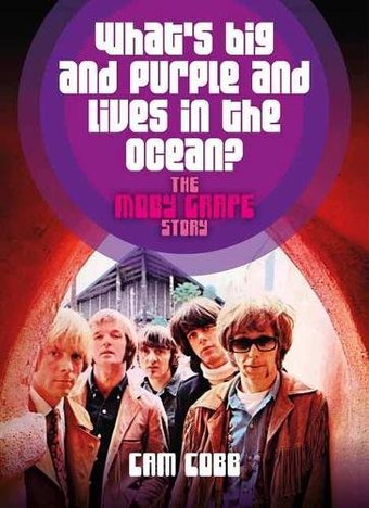 Moby Grape - What's Big and Purple and Lives in