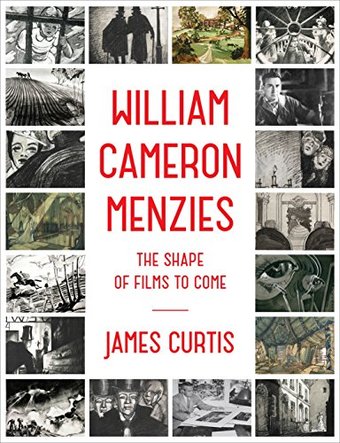 William Cameron Menzies: The Shape of Films to