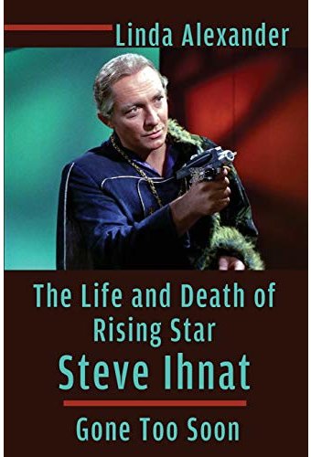 The Life and Death of Rising Star Steve Ihnat -