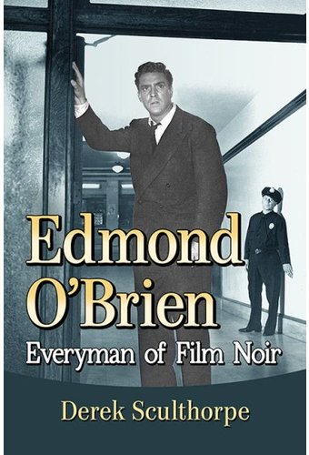 Edmond O'Brien: Everyman of Film Noir