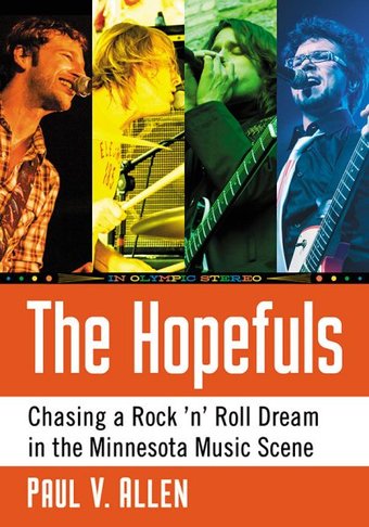 The Hopefuls: Chasing a Rock 'n' Roll Dream in
