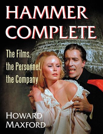 Hammer Complete: The Films, the Personnel, the