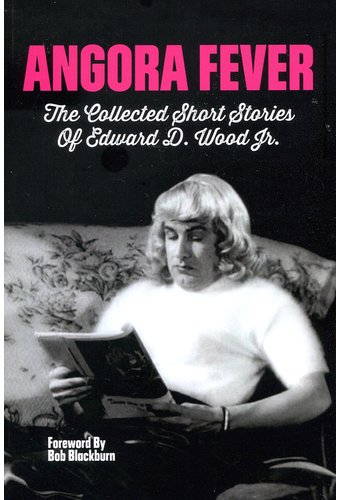 Angora Fever: The Collected Short Stories of