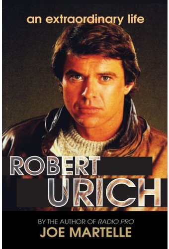 Robert Urich: An Extraordinary Life