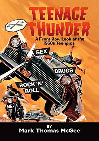 Teenage Thunder - A Front Row Look At The 1950s