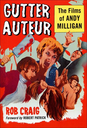 Andy Milligan - Gutter Auteur: The Films of Andy