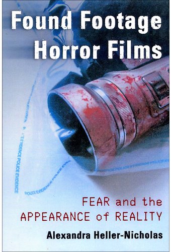 Found Footage Horror Films: Fear and the