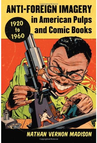 Anti-Foreign Imagery in American Pulps and Comic