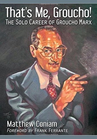 Groucho Marx - That's Me, Groucho! The Solo