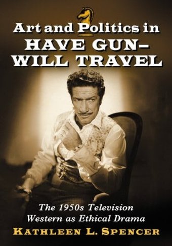 Art and Politics in Have Gun - Will Travel: The