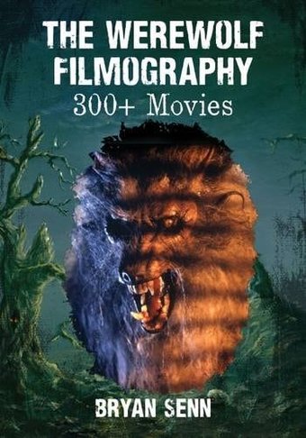 The Werewolf Filmography: 300+ Movies