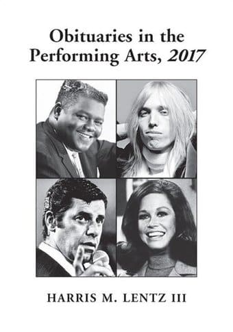 Obituaries in the Performing Arts, 2017