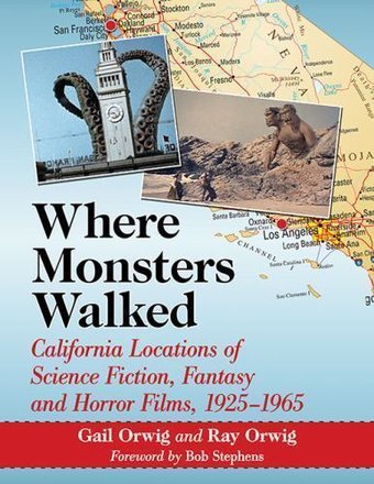 Where Monsters Walked: California Locations of