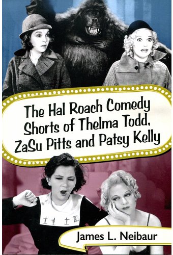 The Hal Roach Comedy Shorts of Thelma Todd, ZaSu