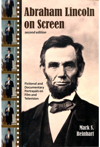 Abraham Lincoln on Screen, Second Edition