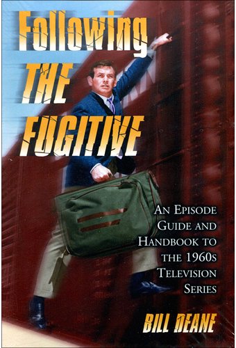 Following The Fugitive - An Episode Guide And