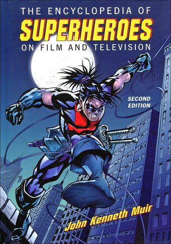 The Encyclopedia of Superheroes on Film and