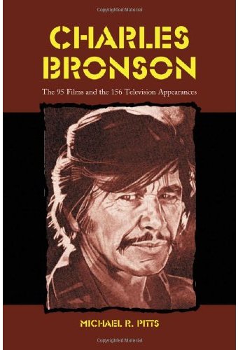 Charles Bronson - The 95 Films and the 156