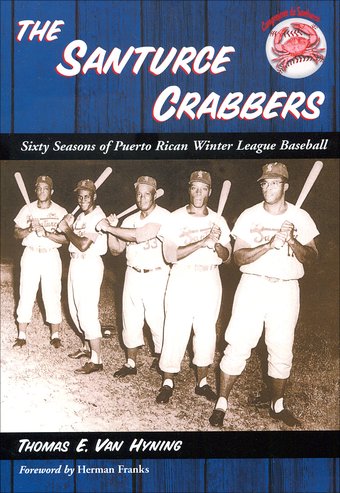 Baseball - The Santurce Crabbers: Sixty Seasons