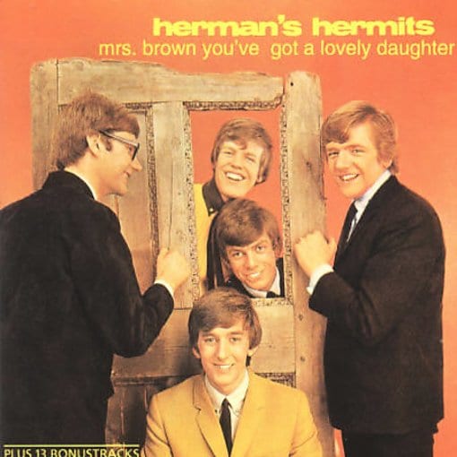 Herman's Hermits : Mrs. Brown, You've Got a Lovely Daughter - Herman's Hermits Mrs. Brown You've Got A Lovely Daughter