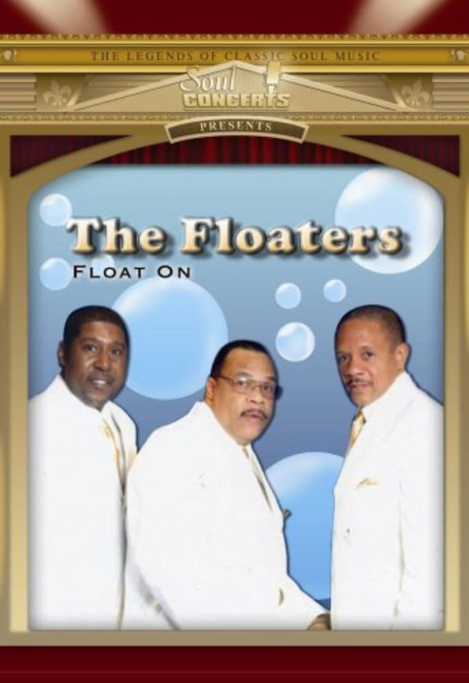 The Floaters Float On Live in Concert DVD (2008) Soul Concerts LLC