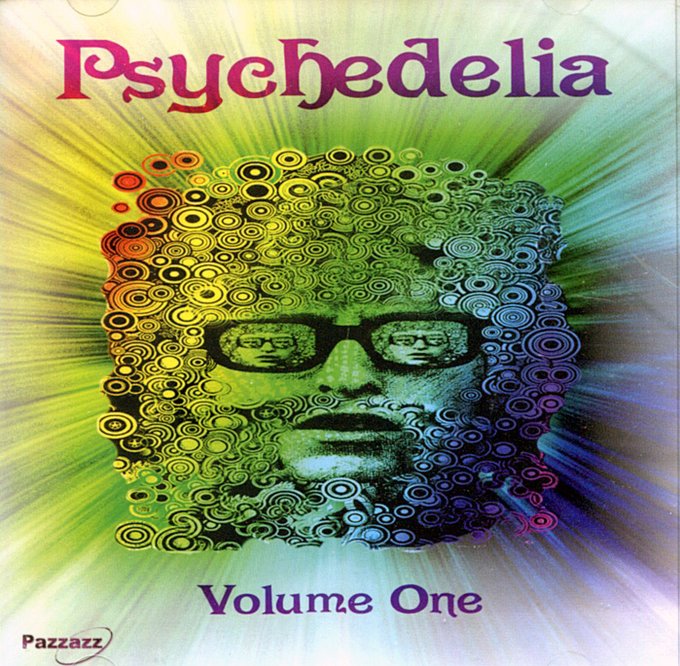 Psychedelia, Volume 1 CD (2005) - Pazzazz | OLDIES.com