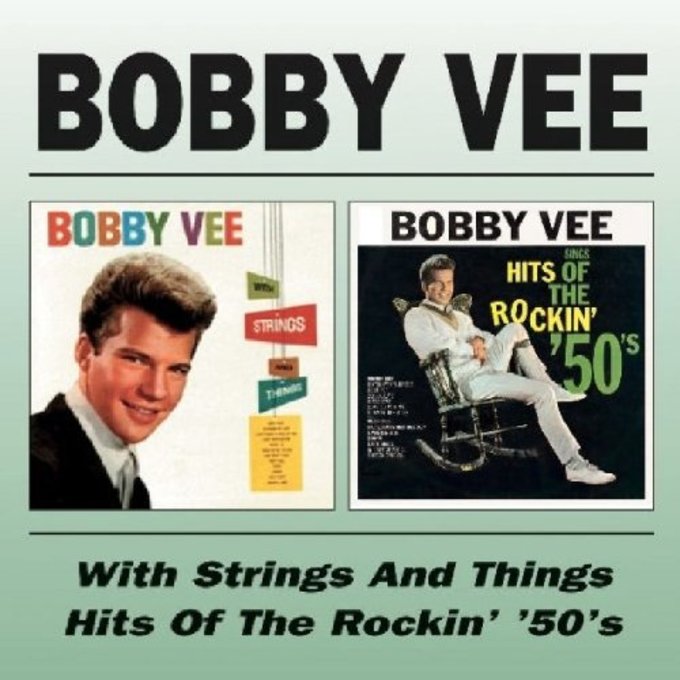 Bobby Vee with Strings and Things / Sings Hits of the Rockin' '50's CD