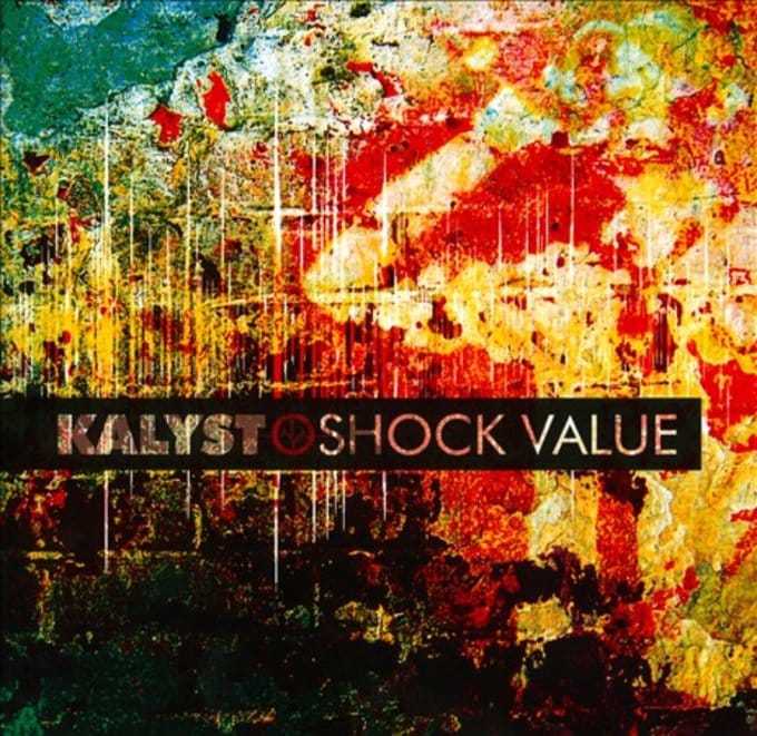 Kalyst Shock Value CD (2011) Cd Baby