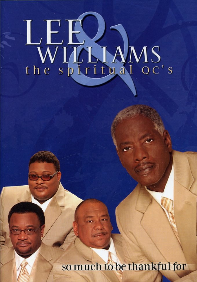 Lee Williams & the Spiritual QC's : So Much to Be Thankful For DVD (2007) -  Mcg Records 