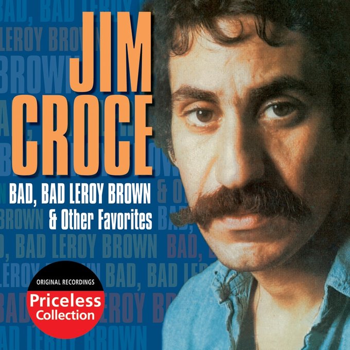 Jim Croce Bad, Bad Leroy Brown & Other Favorites CD (2003) Collectables Records Jim Croce Bad, Bad Leroy Brown & Other Favorites CD (2003) Collectables Records
