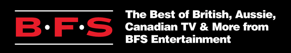 The Best of British, Aussie, Canadian TV & More from BFS Entertainment